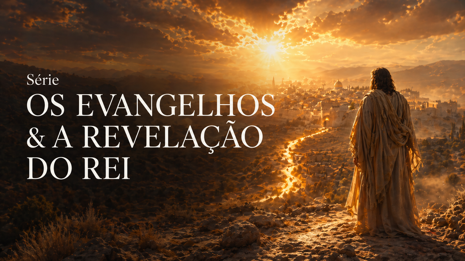 Os Evangelhos e a Revelação do Rei